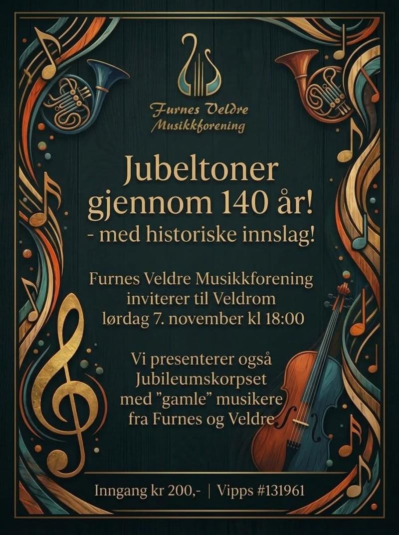 Plakat Jubeltoner igjennom 140 år med Furnes Veldre Musikkforening på Veldrom