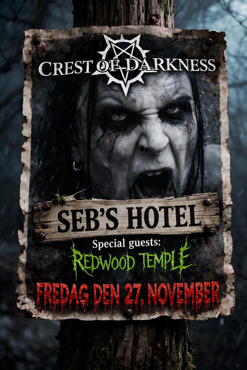 Plakat Crest of Darkness + Redwood Temple live @ Seb's Hotel