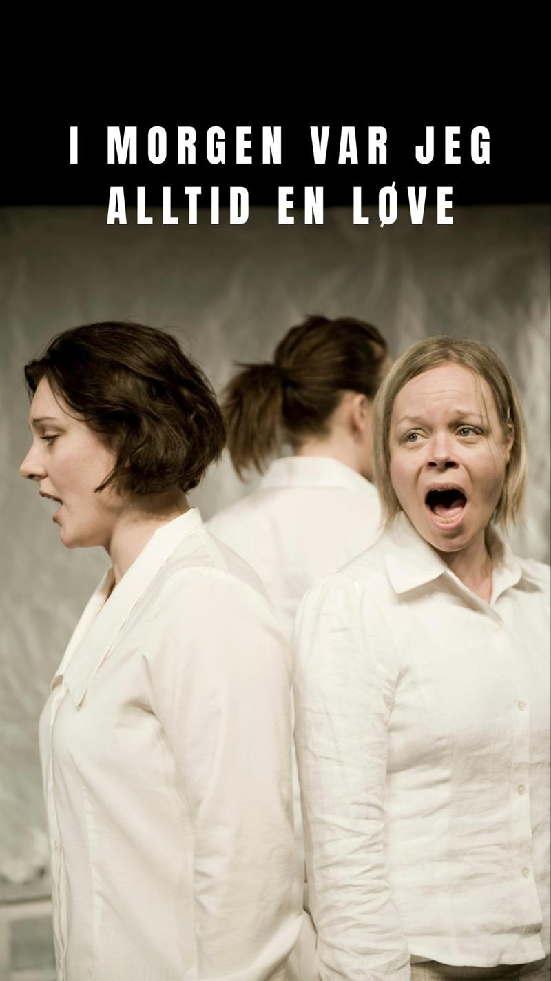 Plakat I morgen var jeg alltid en løve / Teater Innlandet