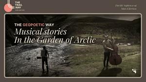 Musical Stories in The Garden of Arctic