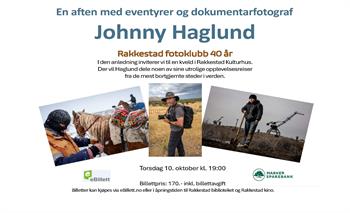 En aften med eventyrer og dokumentarfotograf Johnny Haglund