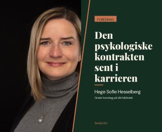 Digitalt foredrag: Den psykologiske kontrakten sent i karrieren