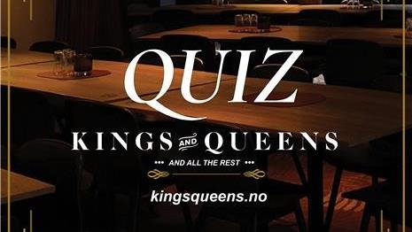 Quiz på Kings & Queens