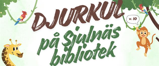 Text som säger "Djurkul på Sjulnäs bibliotek" med träd, en apa som hänger i en lian, en giraff och papegojor i bakgrunden