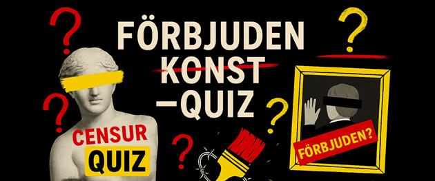 Förbjuden konst-quiz