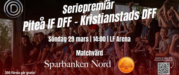 Seriepremiär Piteå IF DFF - Kristianstads DFF