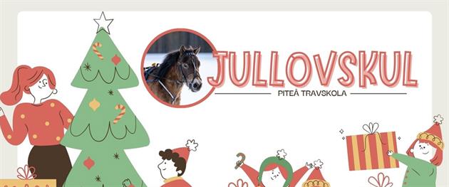 Jullovskul, Piteå Travskola
