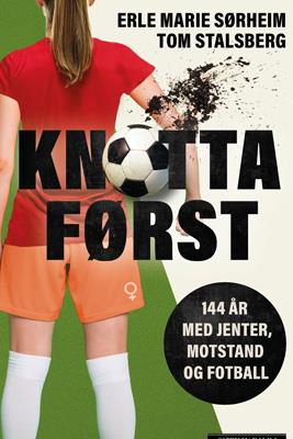 Plakat ProSalong: Knotta først – 144 års motstand mot kvinnefotball