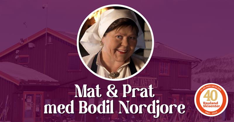 Mat og Prat med Bodil Nordjore - Vest-Telemark.no