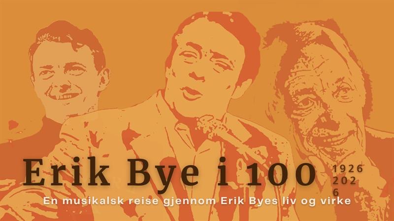 Erik Bye i 100, 13.09.2026 18:00:00 fra 18.00 til 20.30