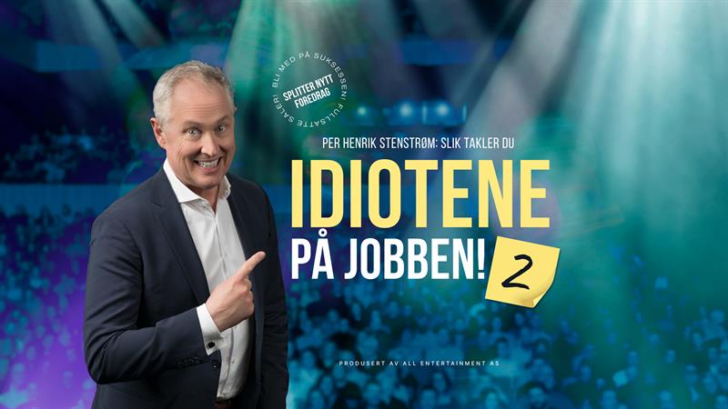 Plakat Per Henrik Stenstrøm: Slik takler du idiotene på jobben 2