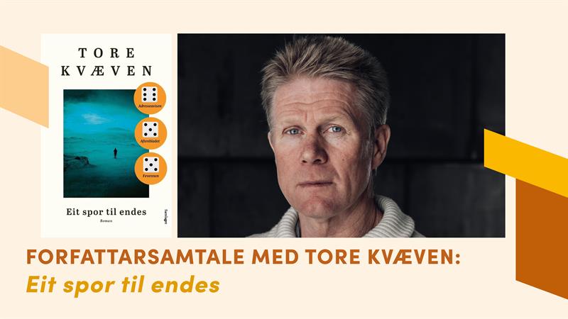Forfattarsamtale med Tore Kvæven: Eit spor til endes - Vest-Telemark.no