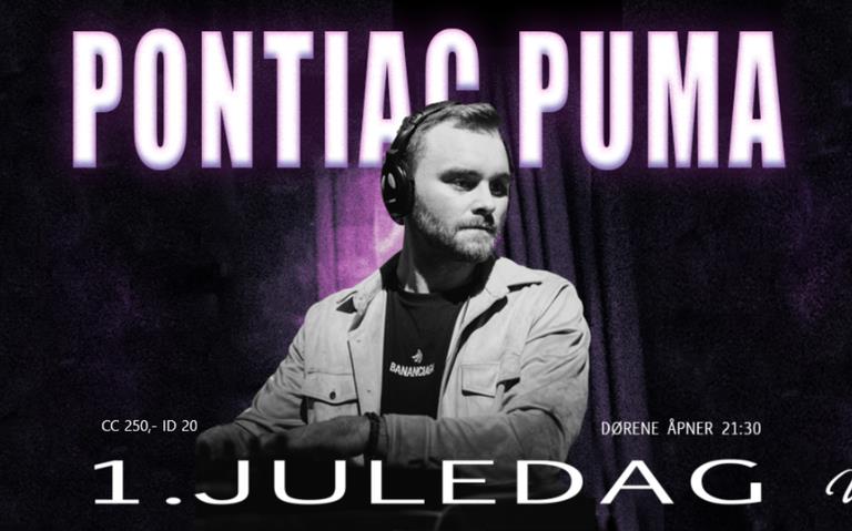 Plakat Pontiac Puma // 1. Juledag @ Ulven Skjenkeri Pontiac Puma // 1. Juledag @ Ulven Skjenkeri