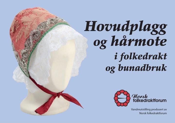 Hovudplagg i folkedrakt og bunadsbruk