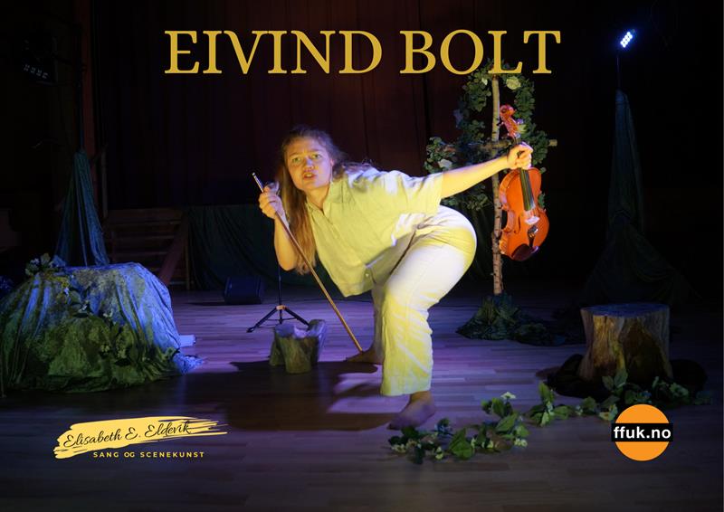 Plakat Eivind Bolt - et musikalsk fortellerteater