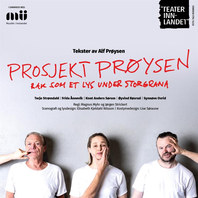 Plakat PROSJEKT PRØYSEN - Teater Innlandet - Moelv kulturhus