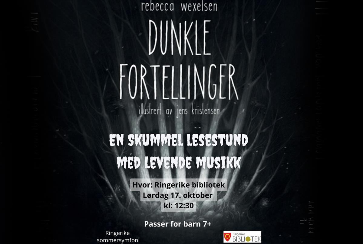 DUNKLE FORTELLINGER - musikalsk litteraturformidling for barn