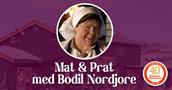 Mat og Prat med Bodil Nordjore