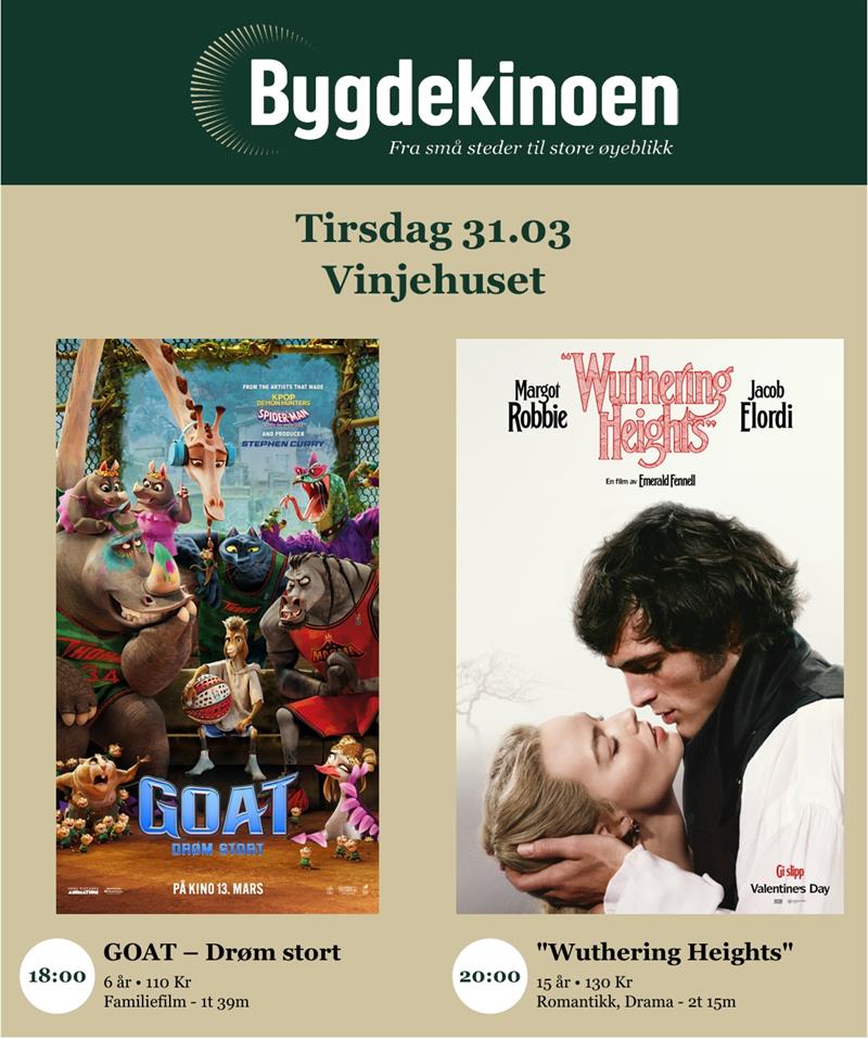 Bygdekino: GOAT // Wuthering Heights - Vest-Telemark.no