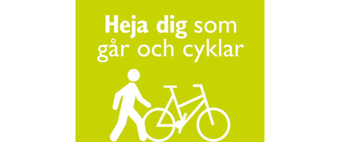 Heja dig som går och cyklar