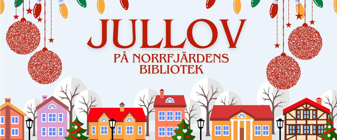 Jullov Norrfjärdens bibliotek