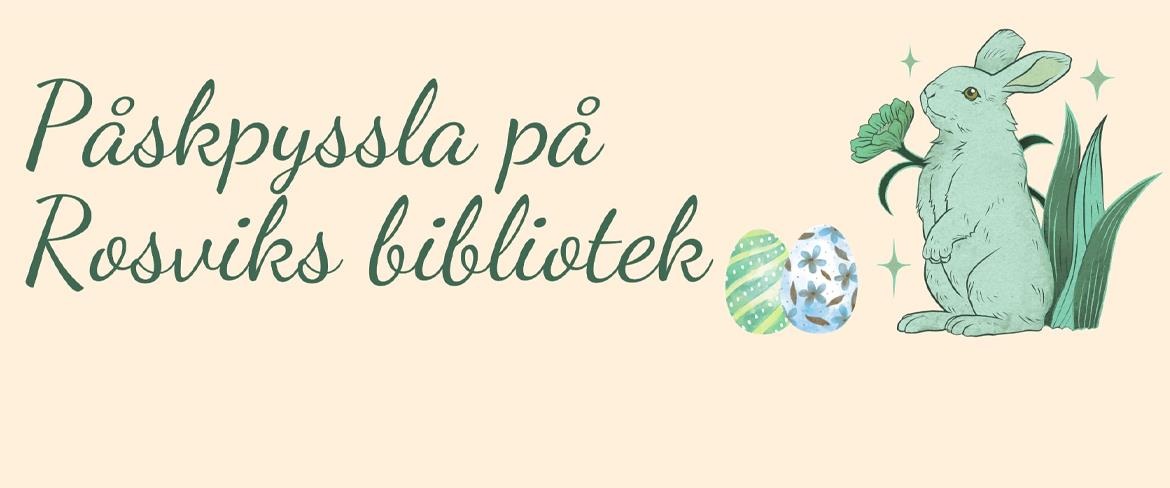 Påskpyssla på Rosviks bibliotek
