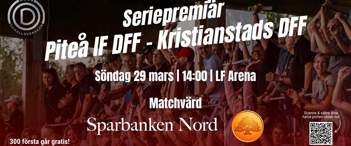 Seriepremiär Piteå IF DFF - Kristianstads DFF