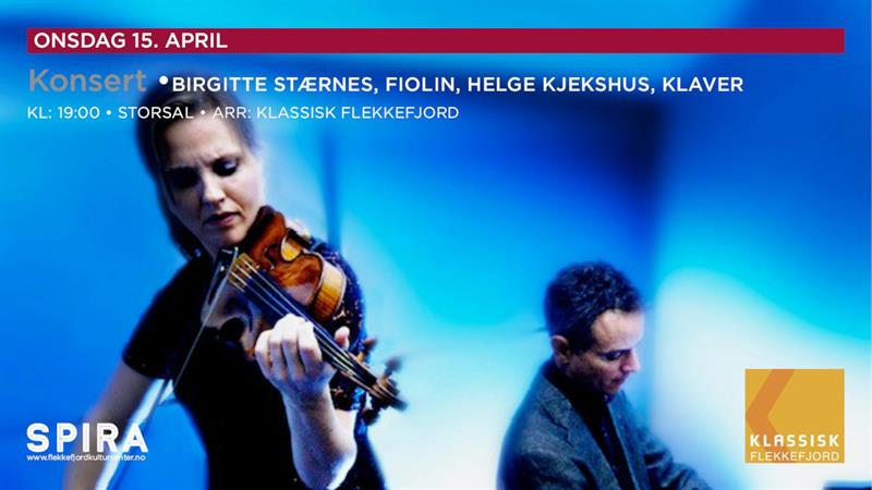 Birgitte Stærnes, fiolin og Helge Kjekshus // klassisk Flekkefjord