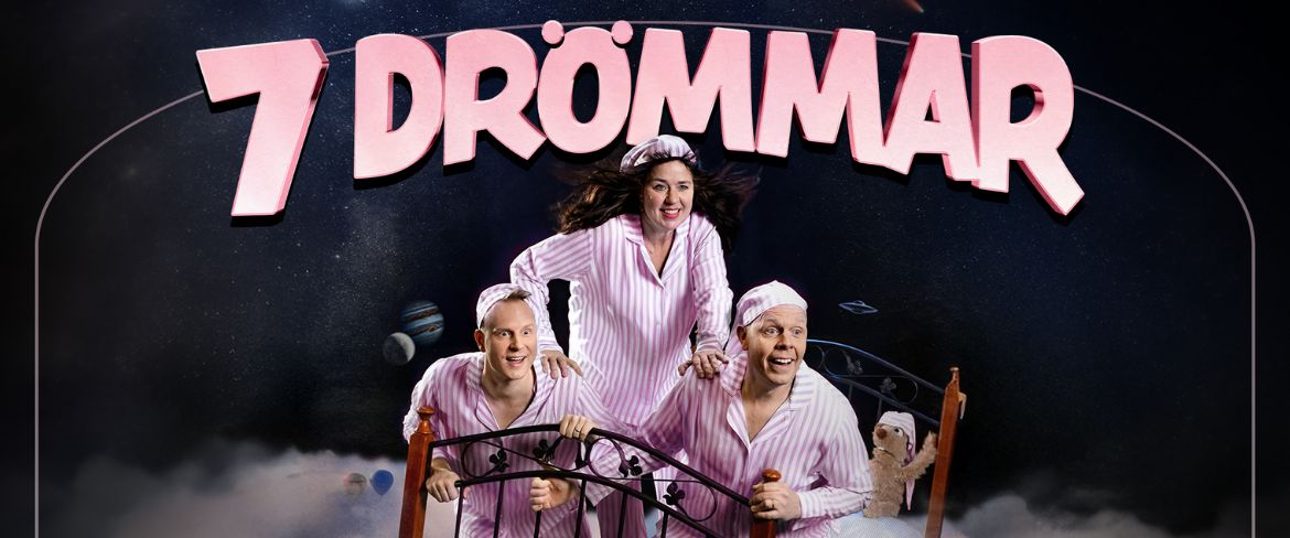Bild till evenamnget 7 DRÖMMAR