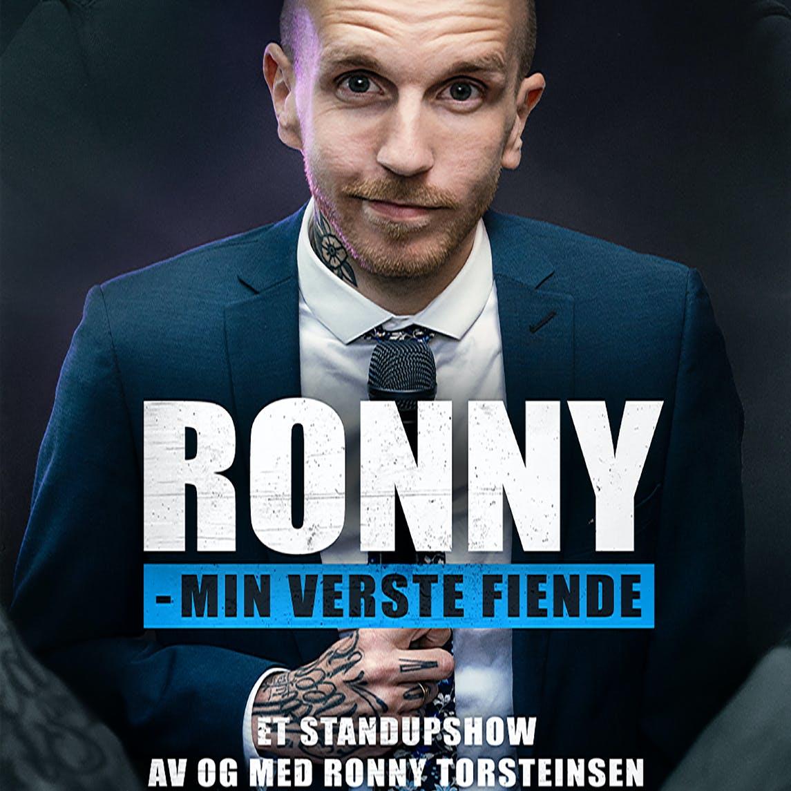 Ronny – MIN VERSTE FIENDE av og med Ronny Torstensen