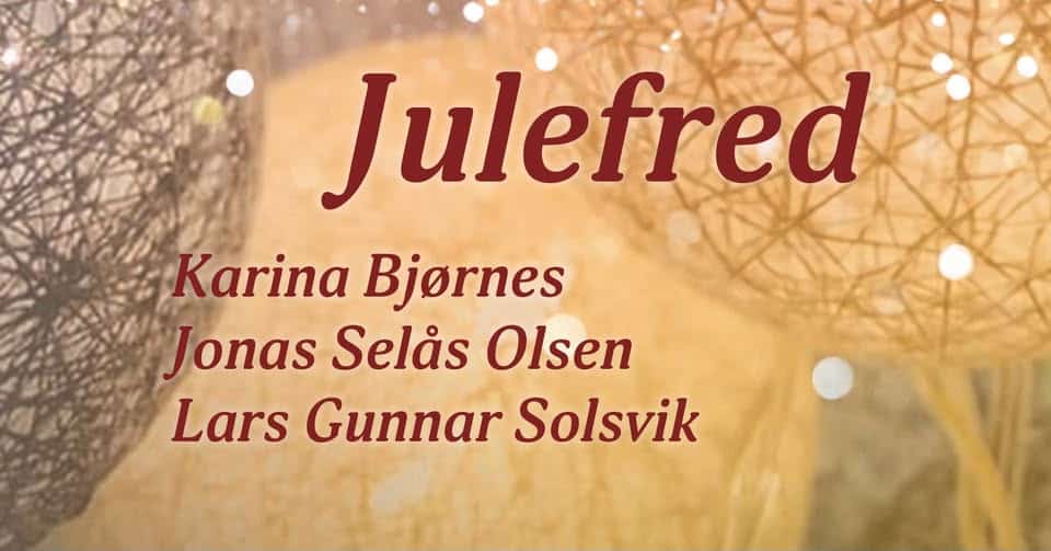 Julefred – Konsert i Kulturnaustet