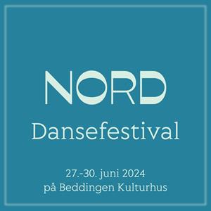 NORD Dansefestival 27.-30. juni 2024 på Beddingen Kulturhus