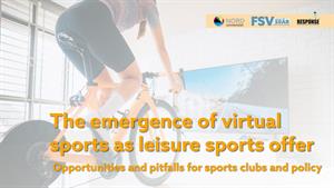 The emergence of virtual sports as leisure sports offer – Opportunities and pitfalls for sports clubs and policy